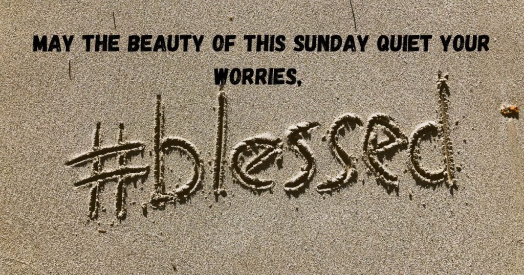 Beautiful Sunday Blessings for Shareable Images