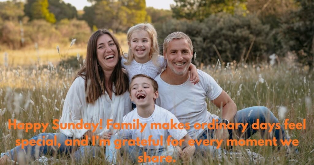 Cute Sunday Wishes for Family