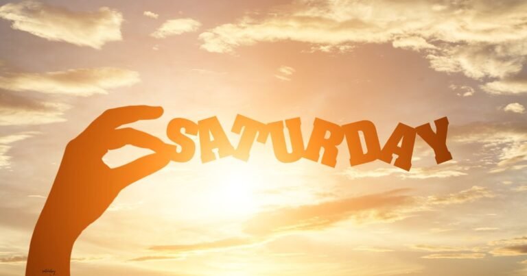 Saturday Images and Quotes: 120+ Beautiful, Happy & Blessed Weekend Messages