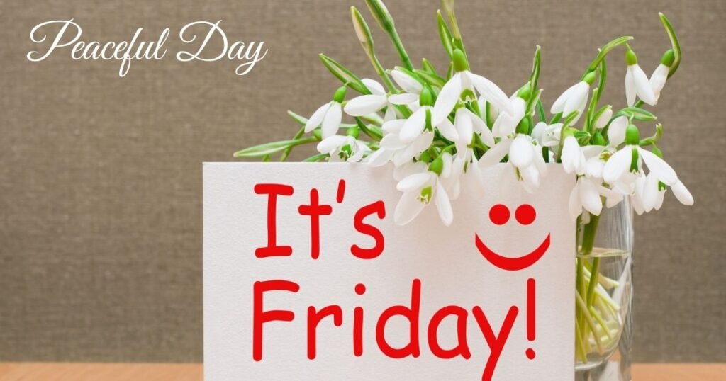 Beautiful Friday Blessings for a Peaceful Day