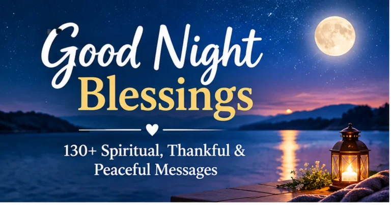 Good Night Blessings: 130+ Spiritual, Thankful & Peaceful Messages