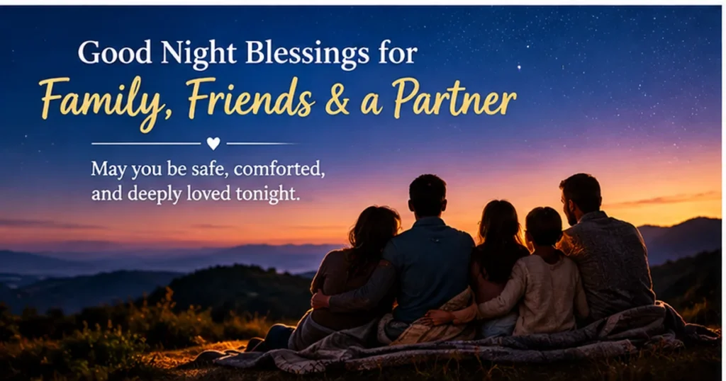 Good Night Blessings for Family, Friends, and a Partner