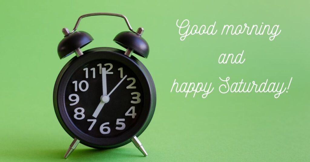 Inspiration Saturday Blessings to Start the Day