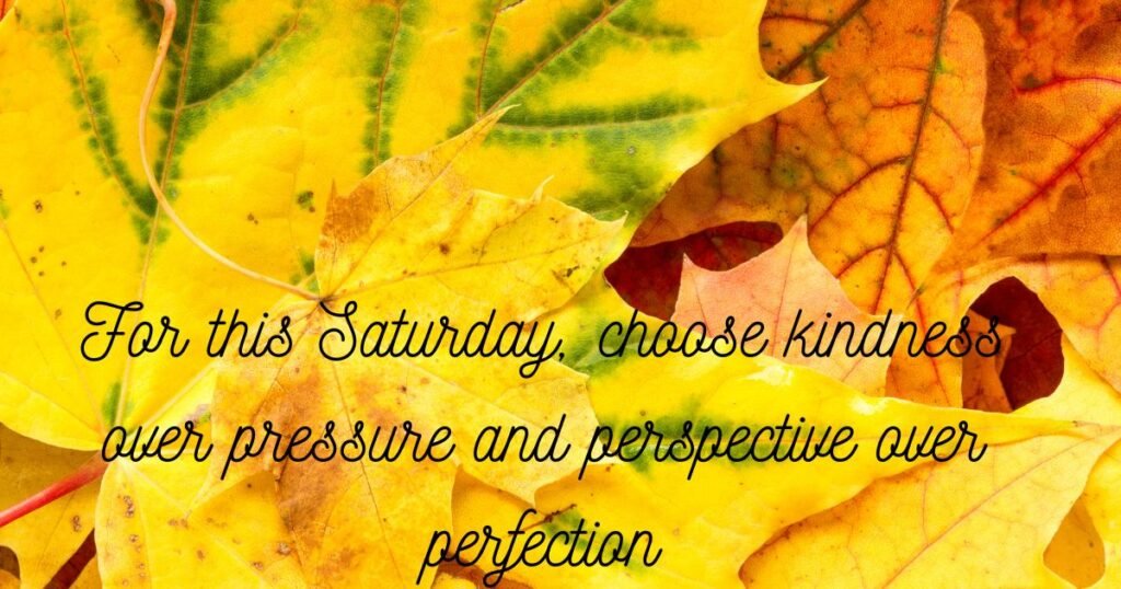 Saturday Quotes for a Fresh Start