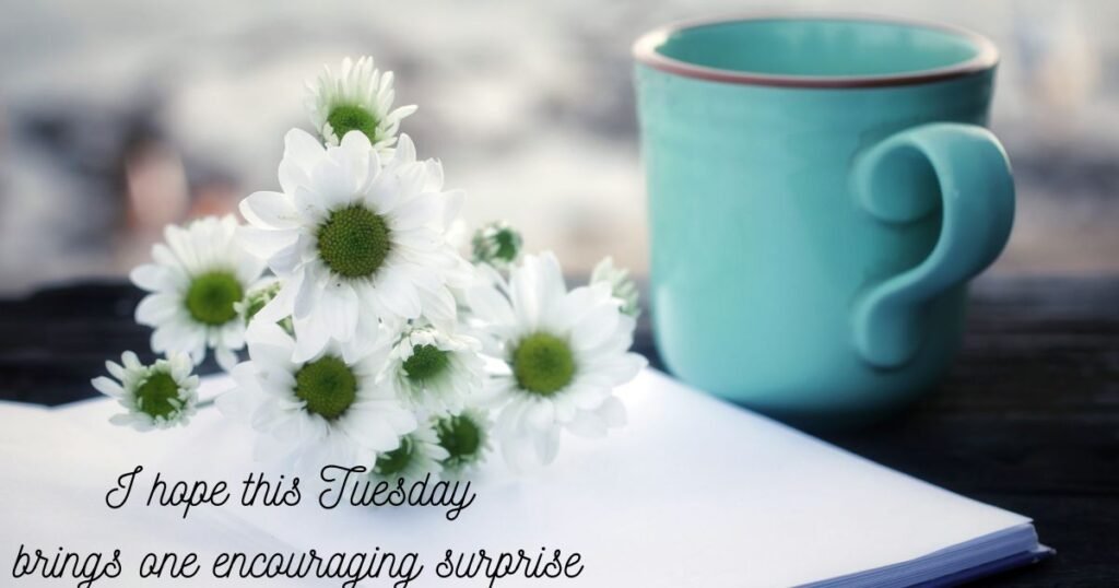 Short Tuesday Blessings and Greetings