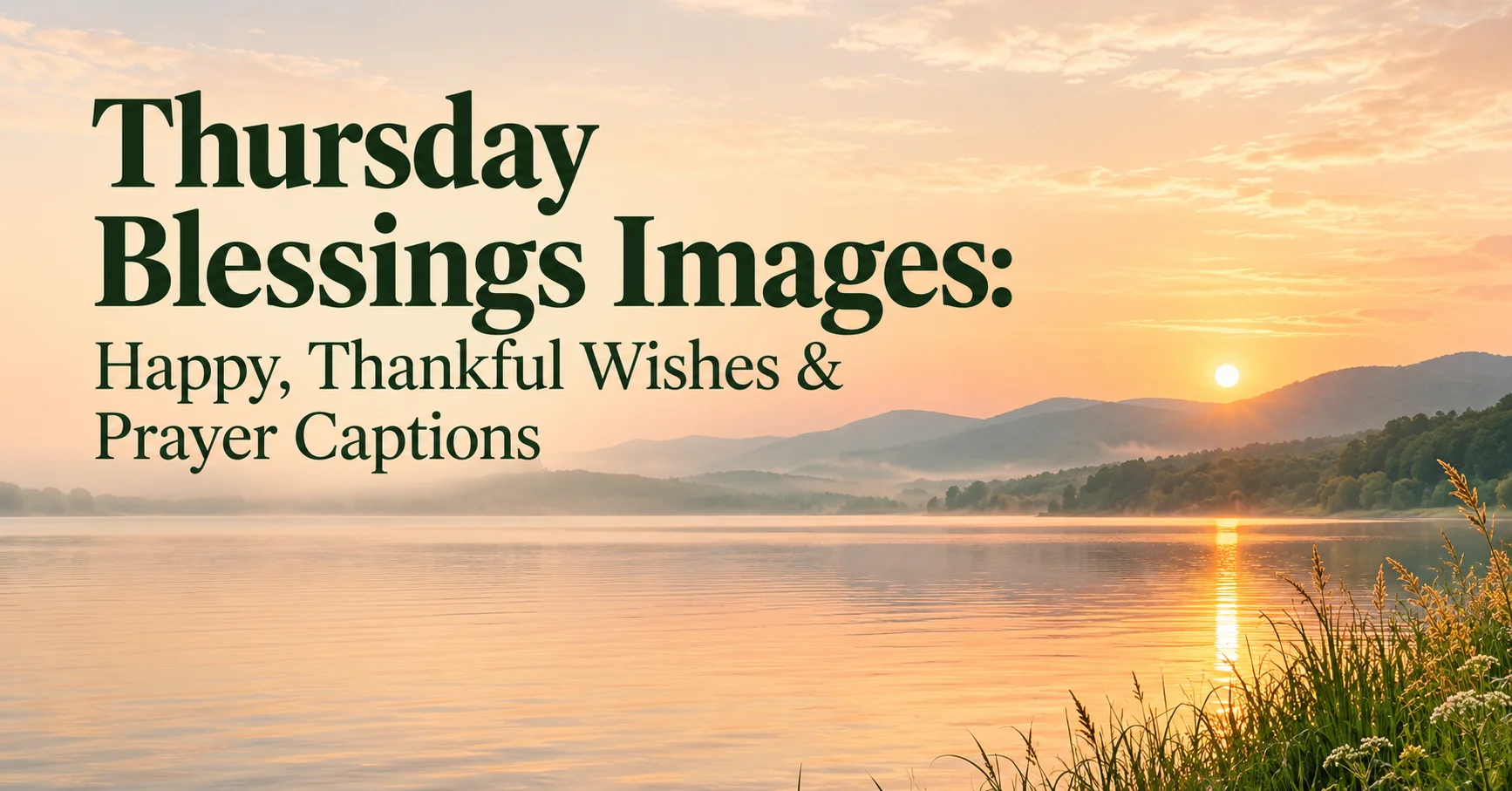 92+ Thursday Blessings Images: Happy, Thankful Wishes & Prayer Captions